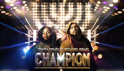 🎶 Champion ft Bezaleel Israel  🎥🎬